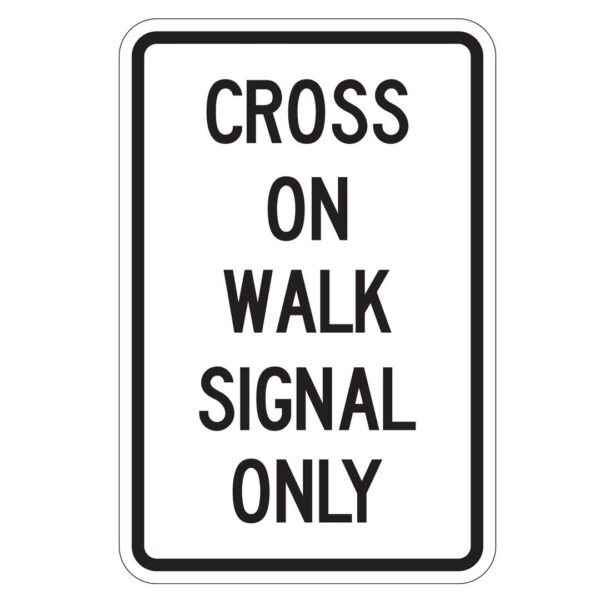 Ra-007 Cross on Walk Signal Only